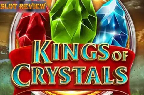 Kings of Crystals